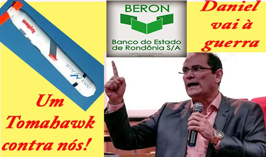 União ameaça Rondônia com um Tomahawk por causa da dívida pornográfica do Beron 