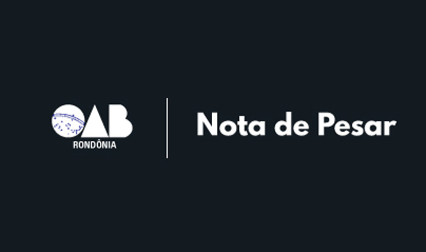 Nota de pesar: OAB/RO manifesta luto pela morte do ex-deputado federal Chagas Neto