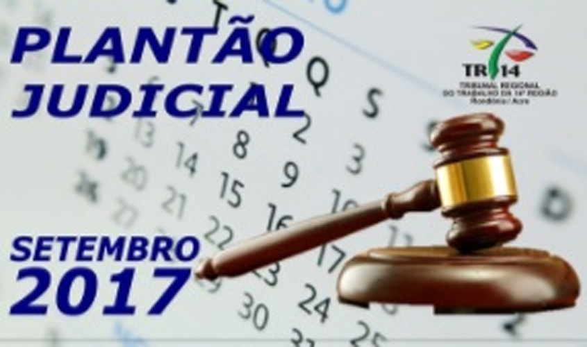 TRT14 divulga escala de Plantão Judicial para o mês de setembro