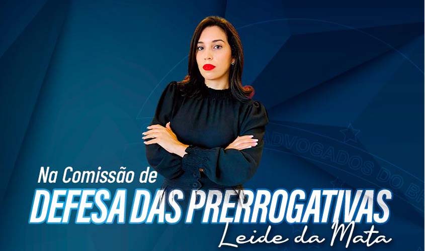 Em seu primeiro ato como presidente da OAB, Márcio Nogueira nomeia Leide da Mata para a Defesa das Prerrogativas