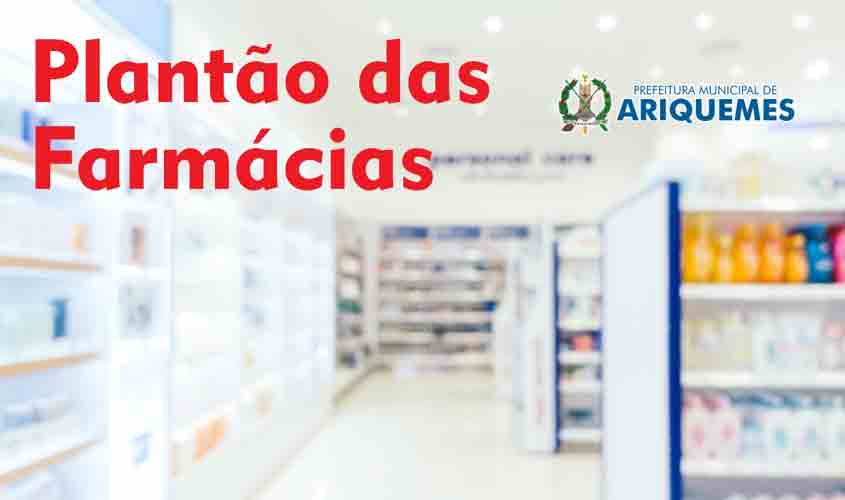 SEMSAU divulga plantão das farmácias e drogarias no mês de fevereiro de 2021