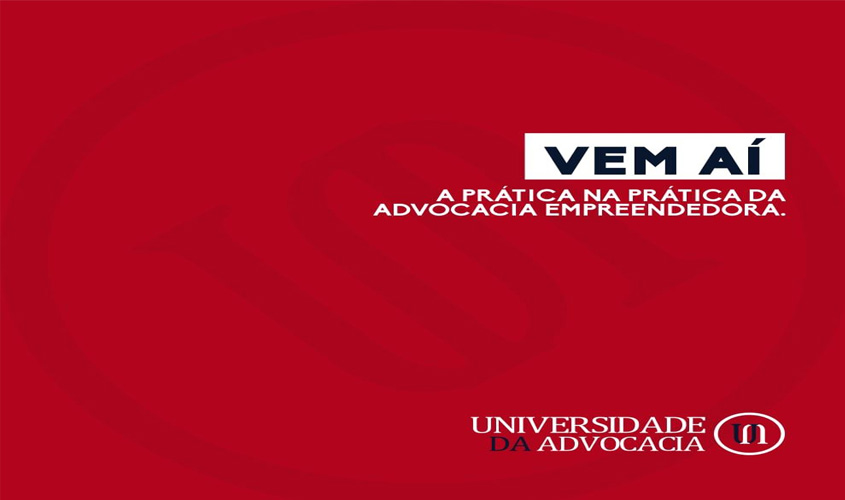 Plataforma virtual de cursos ‘Universidade da Advocacia’ será lançada pela OAB/RO no dia 8 de agosto