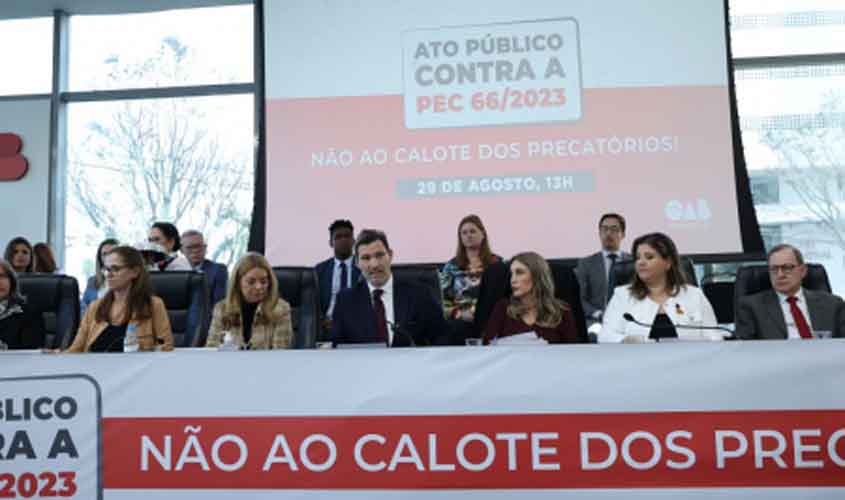 OAB/RS promove ato público contra a PEC 66/2023 em defesa do pagamento de precatórios