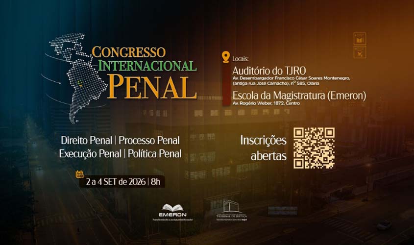 TJRO e Emeron realizam Congresso Penal nesta quarta