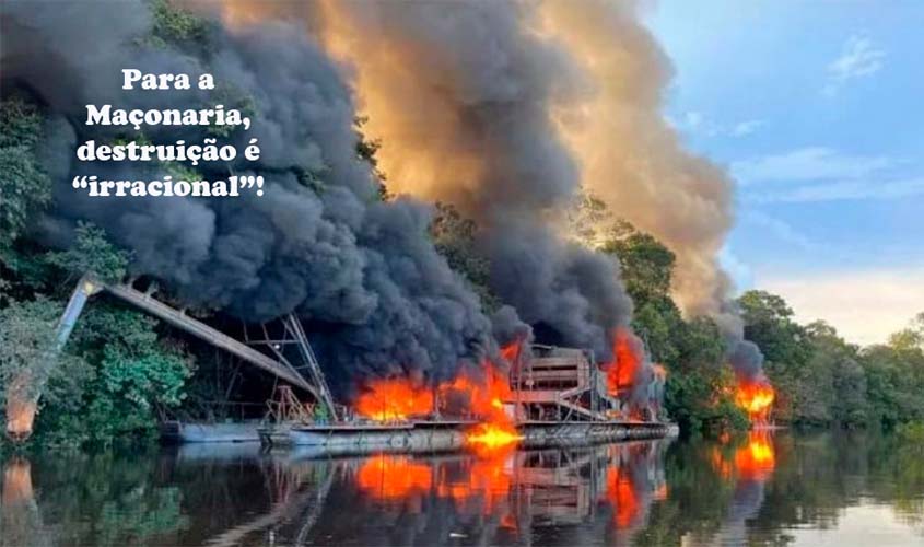 Maçonaria critica destruição de dragas e balsas no Rio Madeira