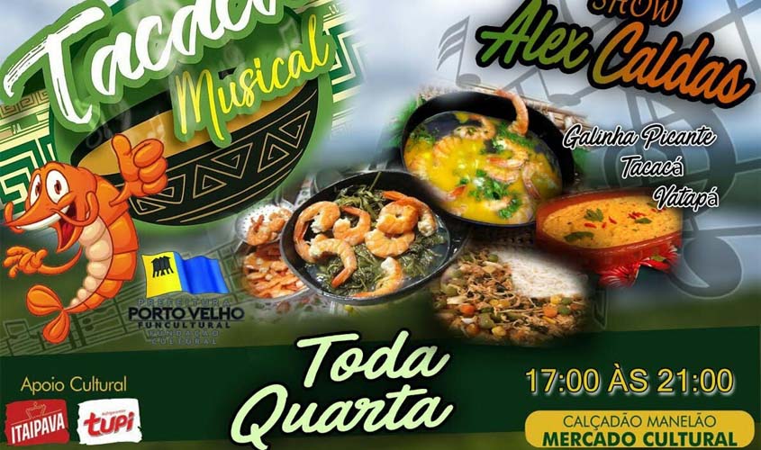 Tacacá Musical desta quarta abre programação cultural do Município