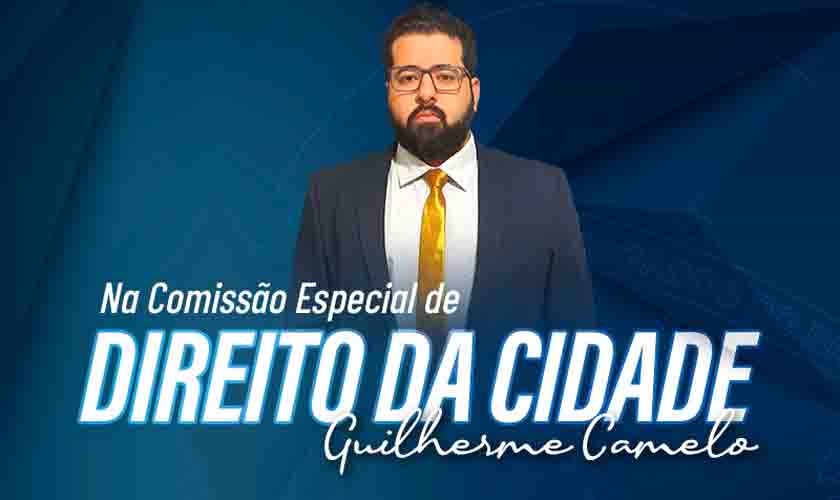 Guilherme Camelo é nomeado presidente da Comissão Especial de Direito da Cidade