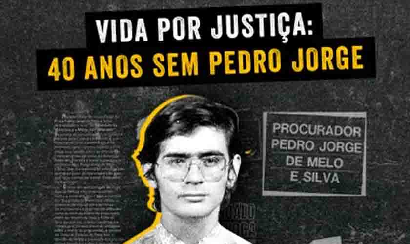 MPF e parceiros realizam atividades para relembrar os 40 anos da morte de Pedro Jorge de Melo e Silva