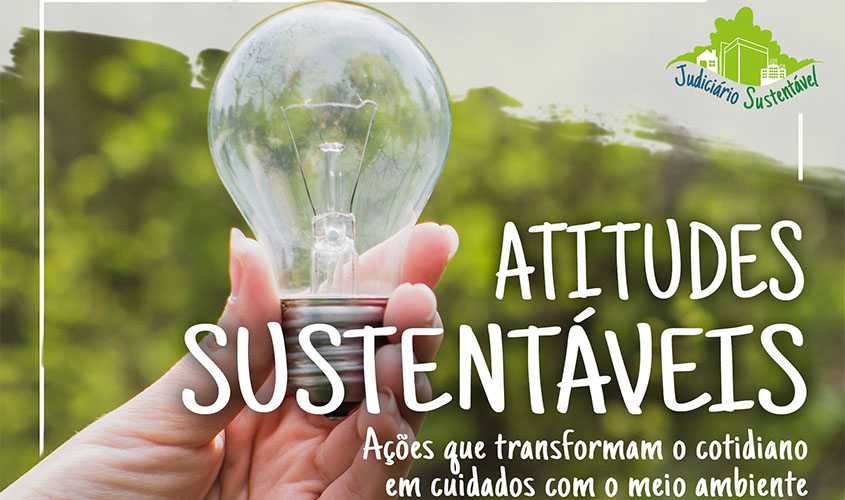 Semana do Meio Ambiente: Atitudes simplesmente sustentáveis 