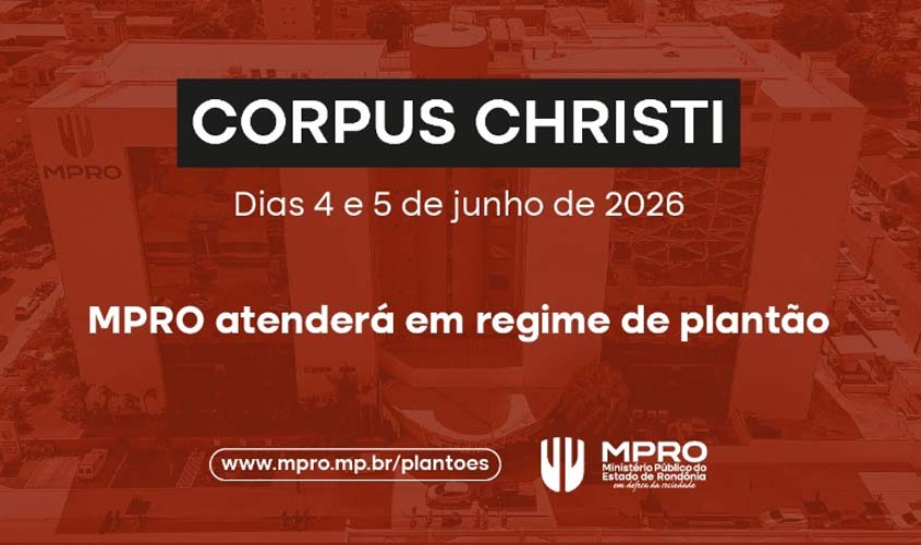 MPRO terá plantão nesta quinta e sexta-feira