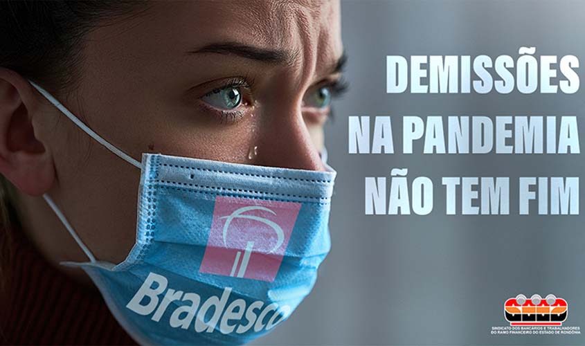 Bradesco continua o desprezo com ser humano e com a opinião pública e demite mais dois empregados em Rondônia