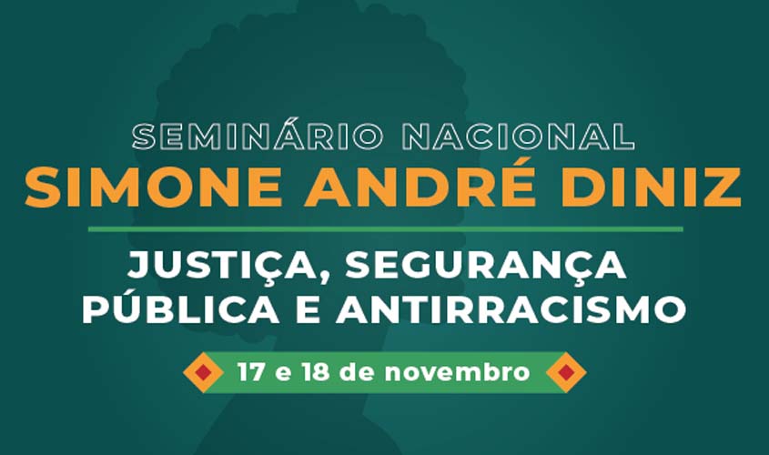 Caso Simone Diniz X Brasil: TST sediará seminário contra discriminação racial 