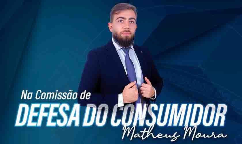 Escalado para presidir Comissão de Defesa do Consumidor, Matheus Moura já planeja estratégias de atuação