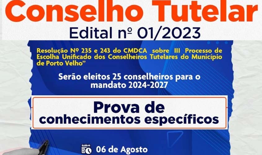 Prova de conhecimento para os candidatos a conselheiros tutelares de Porto Velho será neste domingo (6) na Fimca