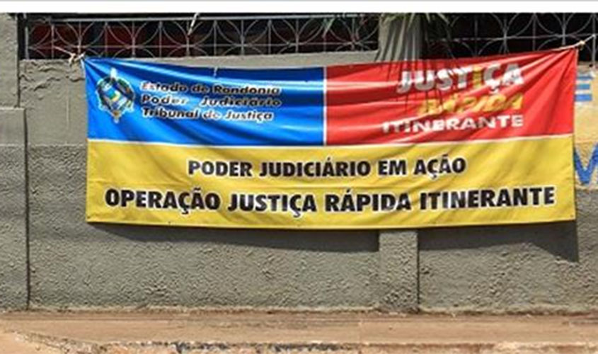 Comarca de Ji-Paraná define datas para triagens da Megaoperação Justiça Rápida Itinerante