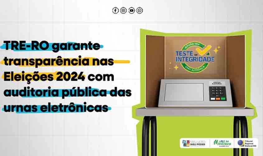 TRE-RO garante transparência nas Eleições 2024 com auditoria pública das urnas eletrônicas