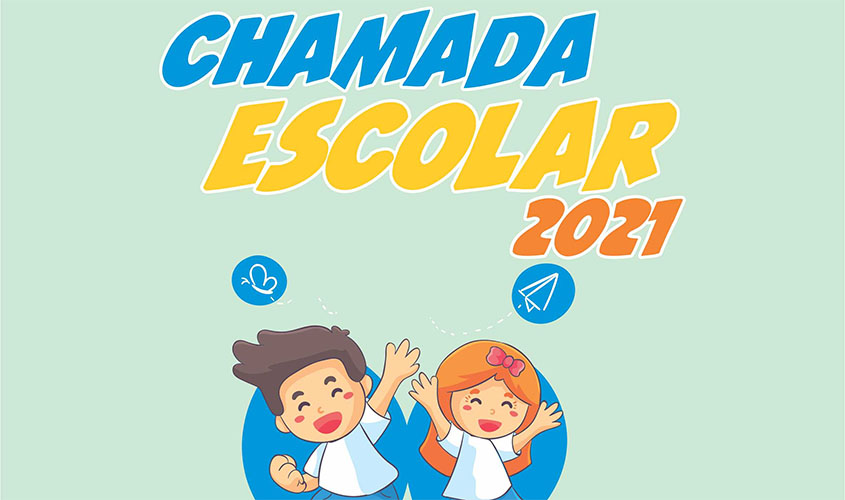 Prefeitura inicia a Chamada Pública Escolar 2021 no dia 7 de dezembro