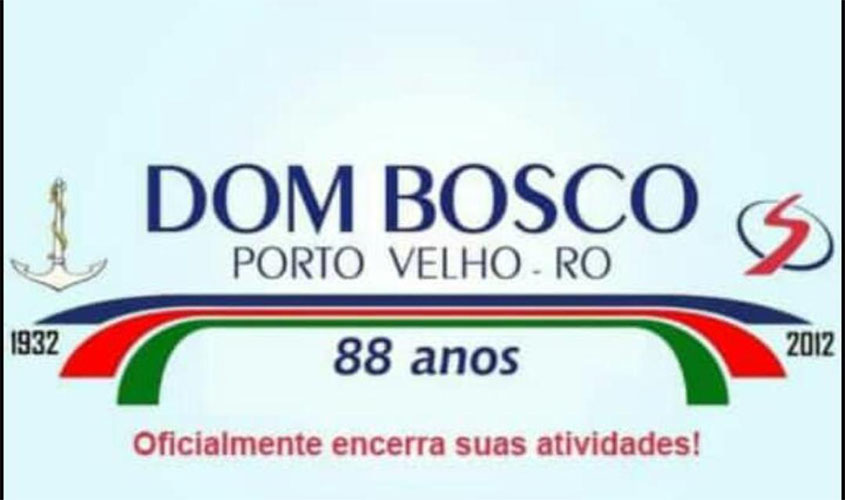 Depois de 88 anos, Colégio Dom Bosco fecha as portas em Porto Velho