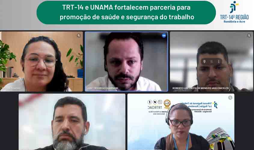 TRT-14 e UNAMA fortalecem parceria para promover saúde e segurança do trabalho