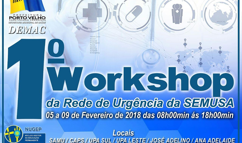 Semusa realiza 1º workshop da rede de urgência e emergência