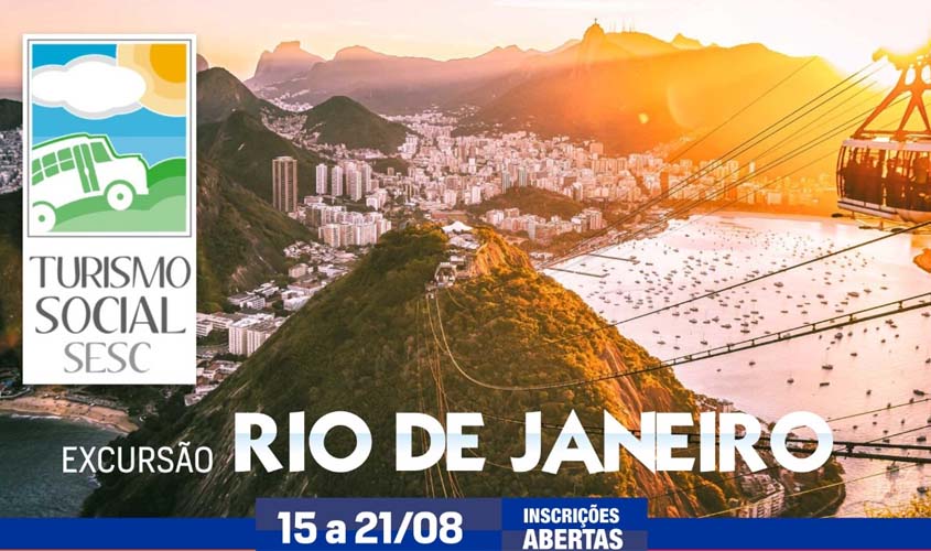Turismo Social abre inscrições para Excursão ao Rio de Janeiro 