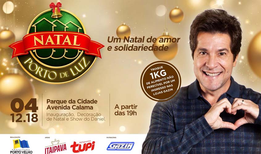 Natal Porto de Luz será aberto com show do cantor Daniel