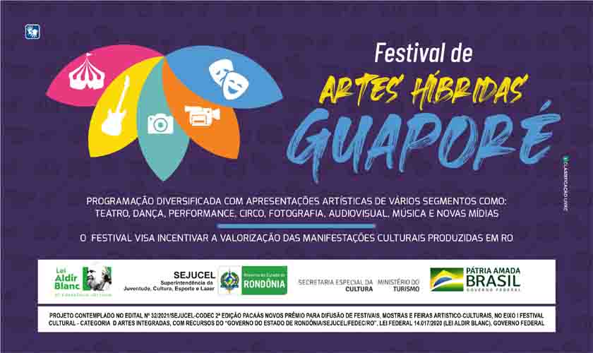 Festival de Artes Híbridas Guaporé começa nesta quinta-feira em RO