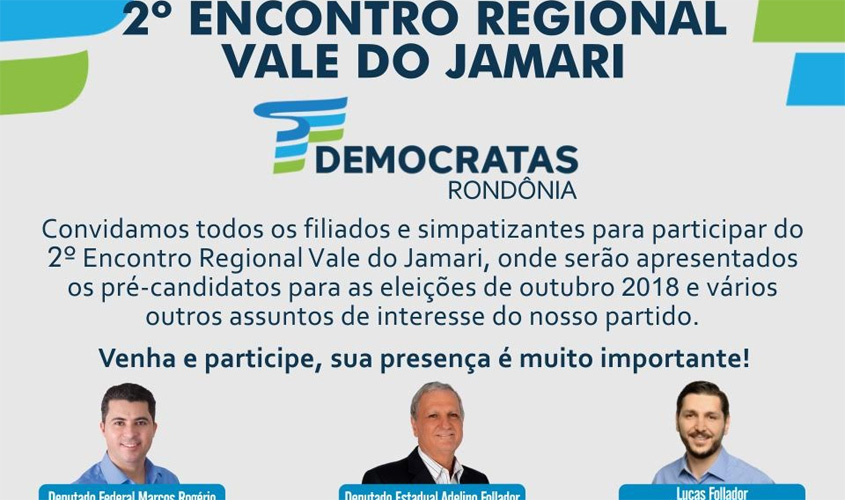 Grande Encontro Regional Vale do Jamari do Democratas é sábado dia 9