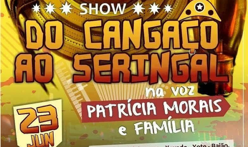 Show vai contar história do forró do Cangaço ao Seringal