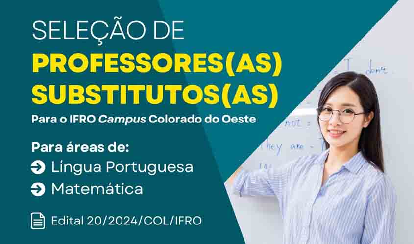 IFRO Campus seleciona professores substitutos de Língua Portuguesa e Matemática