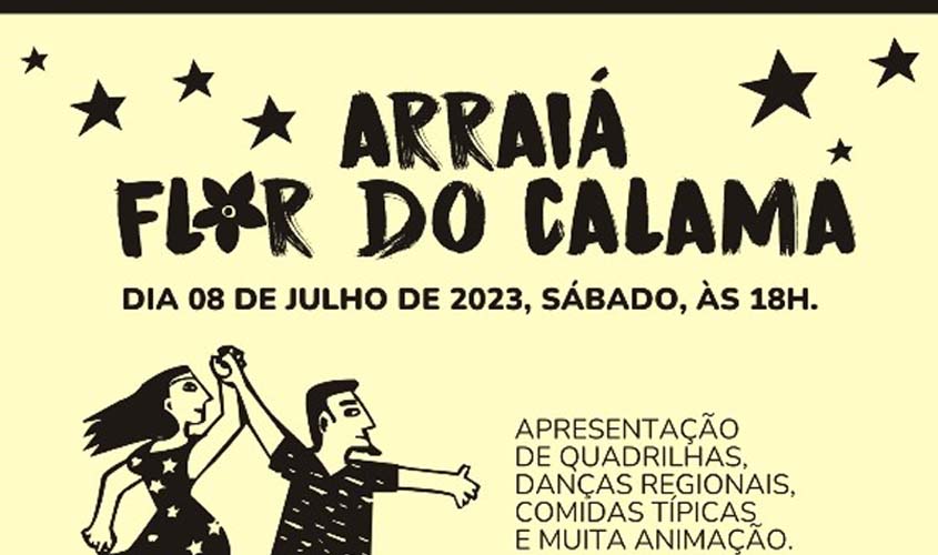 Arraiá Flor do Calama será realizado no próximo sábado, 8 de julho