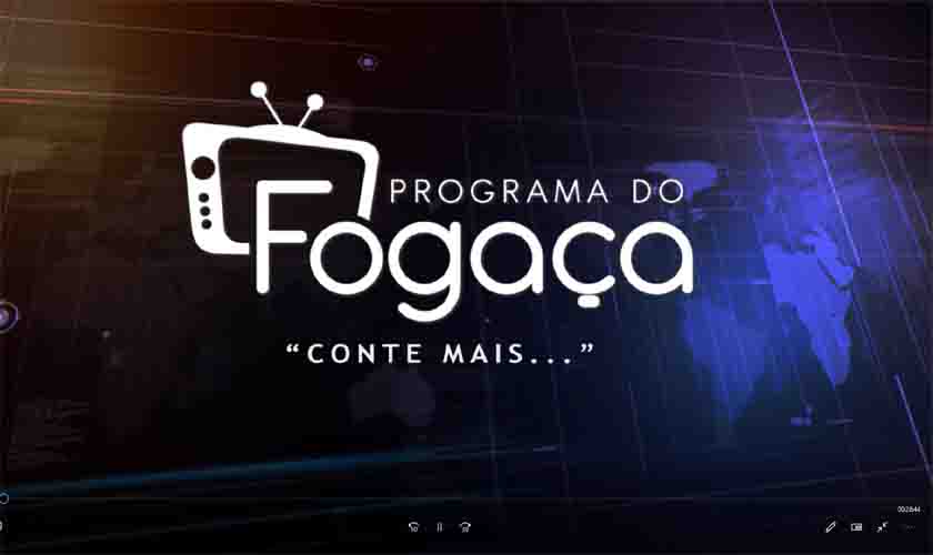 Programa do FOGAÇA edição 07 de fevereiro de 2022