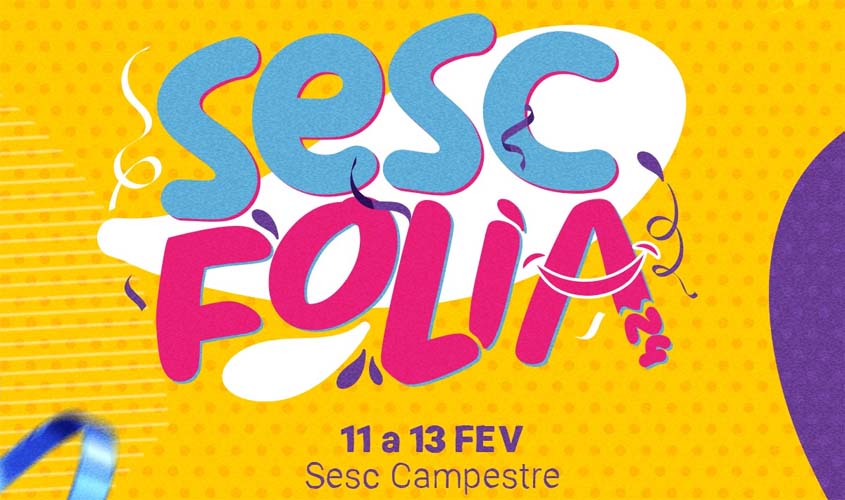 Sesc Rondônia anuncia programação de carnaval