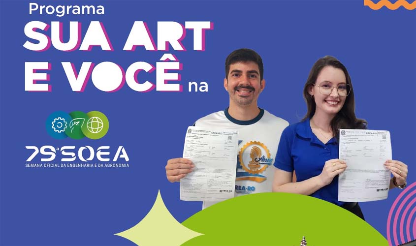  Crea-RO promove Programa inédito 'Sua ART e Você na 79ª SOEA'