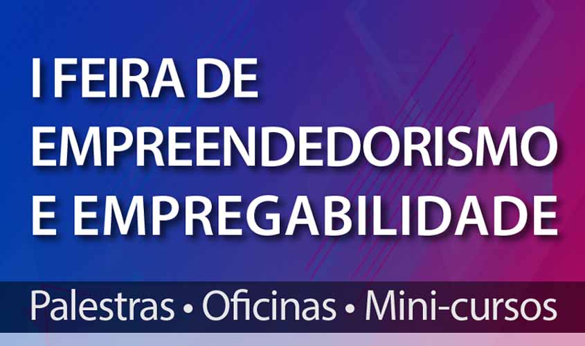 IFRO realiza a I Feira de Empreendedorismo em Candeias do Jamari