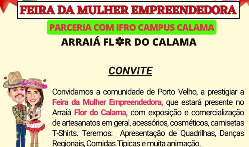 Feira da Mulher Empreendedora acontece neste sábado (8), no Arraiá Flor do Calama