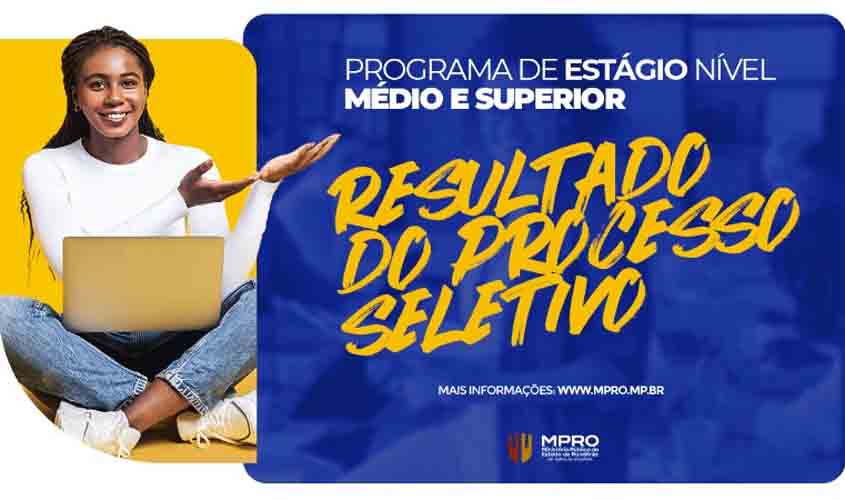 MPRO divulga resultado de processo seletivo de estagiários administrativos nível médio e superior