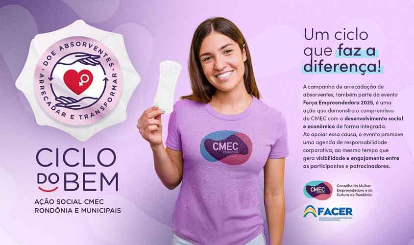 CMEC Rondônia lança Troféu Força Empreendedora 2025 e a campanha Ciclo do Bem em ação que une reconhecimento e solidariedade   