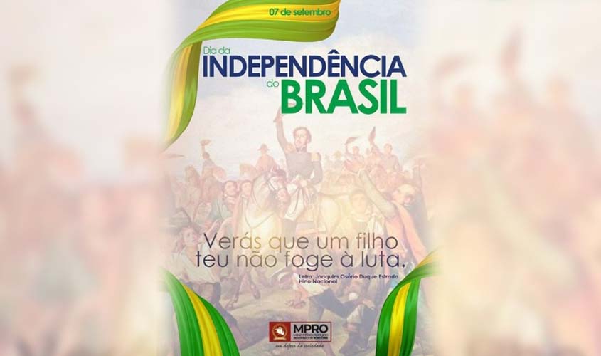Ministério Público destaca os duzentos anos de Independência do Brasil