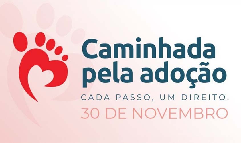 MPRO é parceiro da 'Caminhada pela Adoção' do TJRO