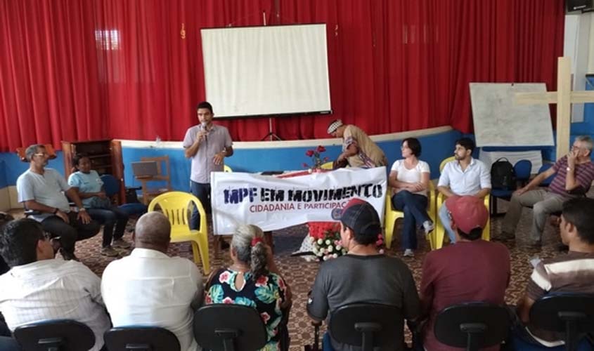 MPF reúne trabalhadores rurais acampados para tratar da Reforma Agrária em Rondônia e Sul do Amazonas