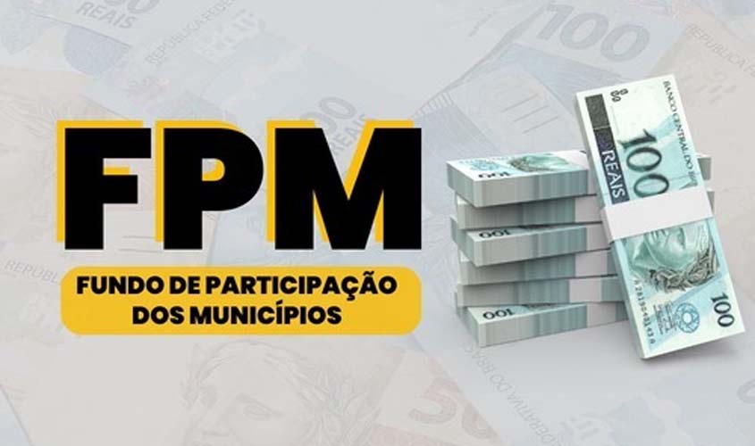 FPM: municípios de Rondônia recebem, nesta sexta-feira (9), mais de R$ 80 milhões