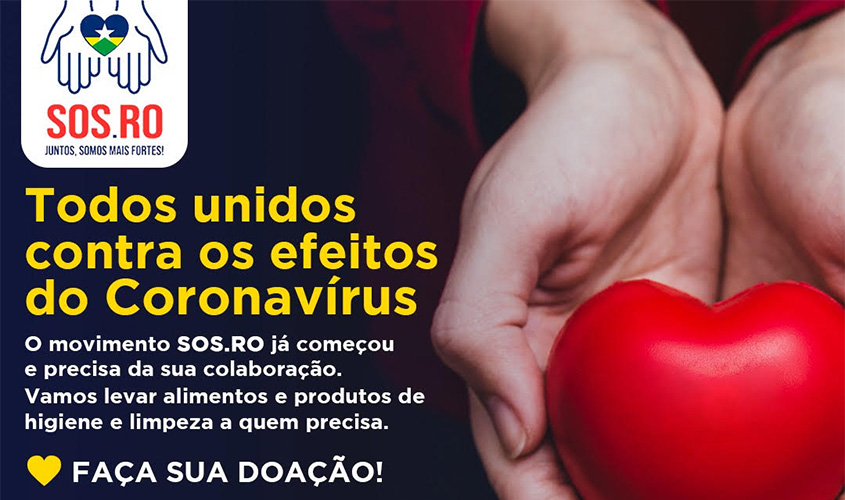 Lançado Movimento SOS.RO para ajudar famílias carentes frente à pandemia causada pelo coronavírus 