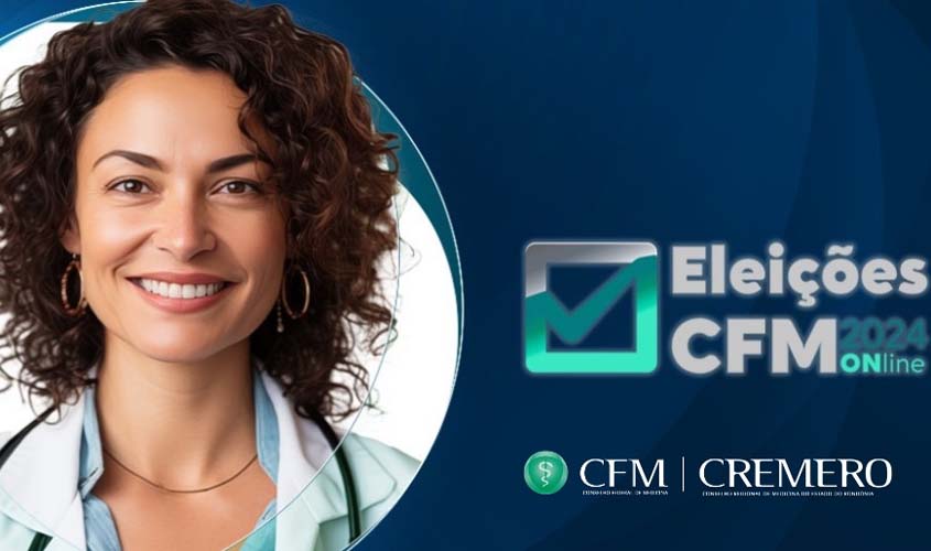 Cremero divulga informações sobre Eleição CFM 2024