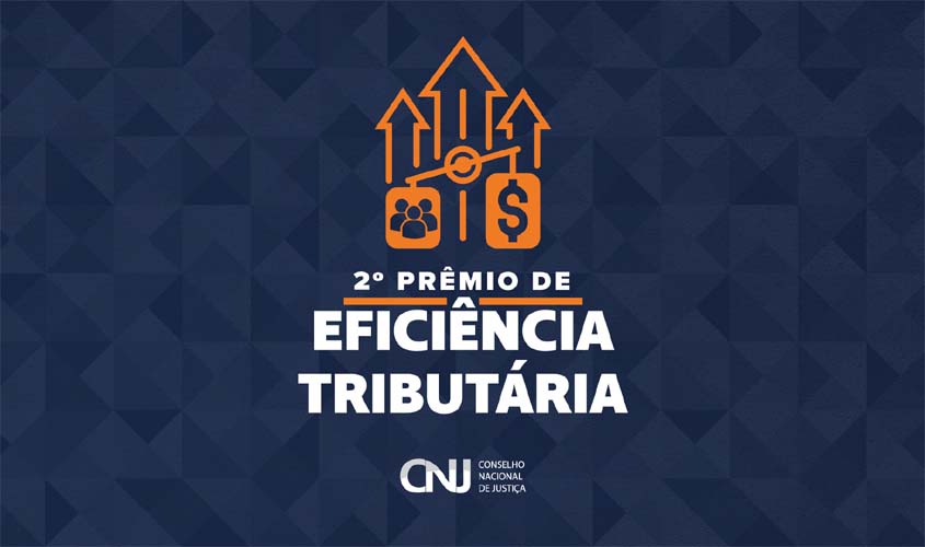 Corregedoria do TJRO fica em 3º no Prêmio Eficiência Tributária