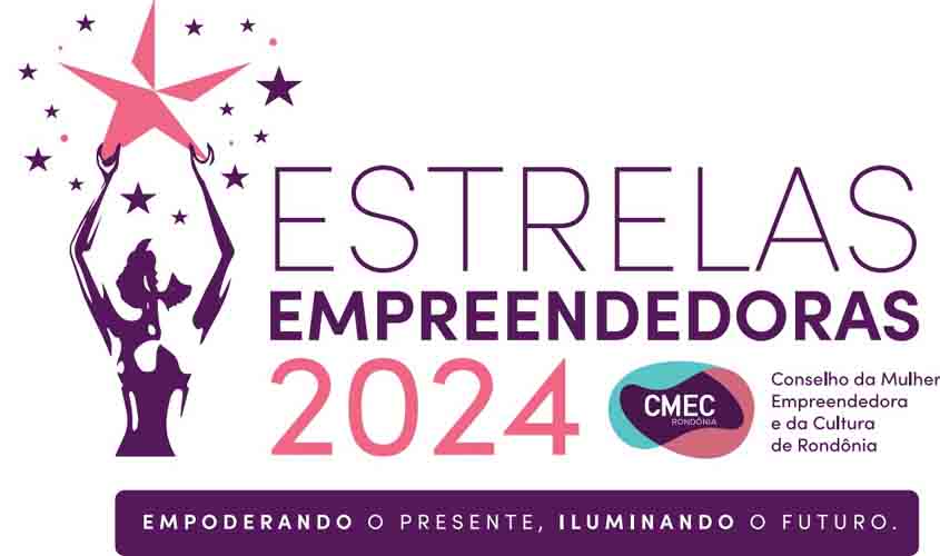 CMEC RO e FACER revelam as Estrelas Empreendedoras de 2024 nesta sexta-feira (08)