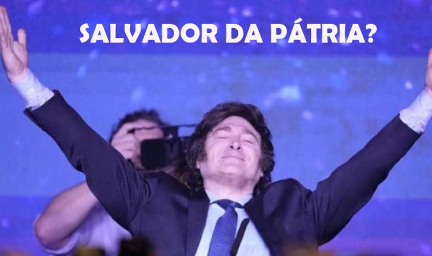 MILEI ASSUME COM A MISSÃO DE SALVAR A ARGENTINA, MAS NADA CONSEGUIRÁ SEM O BRASIL, SEU MAIOR PARCEIRO COMERCIAL NO CONTINENTE