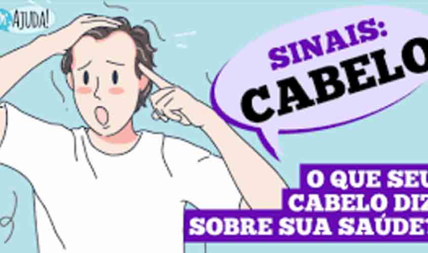 Dr. Ajuda: o que o cabelo pode dizer sobre a saúde?