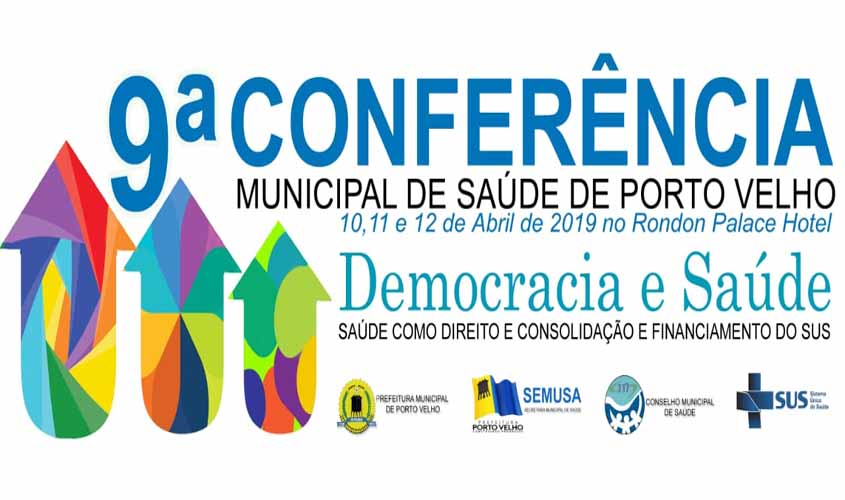 9ª Conferência Municipal de Saúde de Porto Velho começa nesta quarta-feira