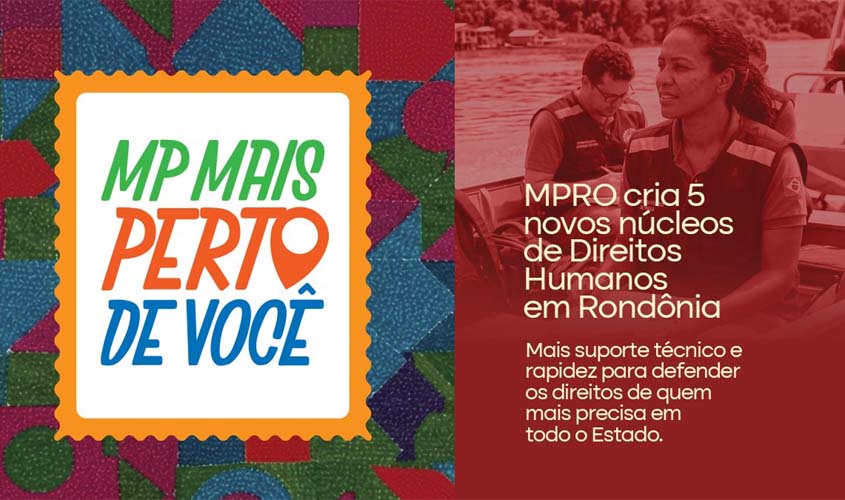 MPRO cria cinco núcleos para fortalecer direitos humanos em RO